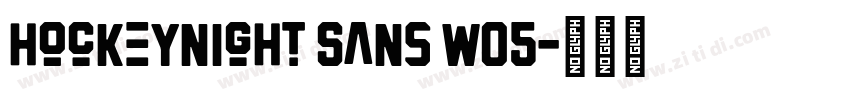 Hockeynight Sans W05字体转换